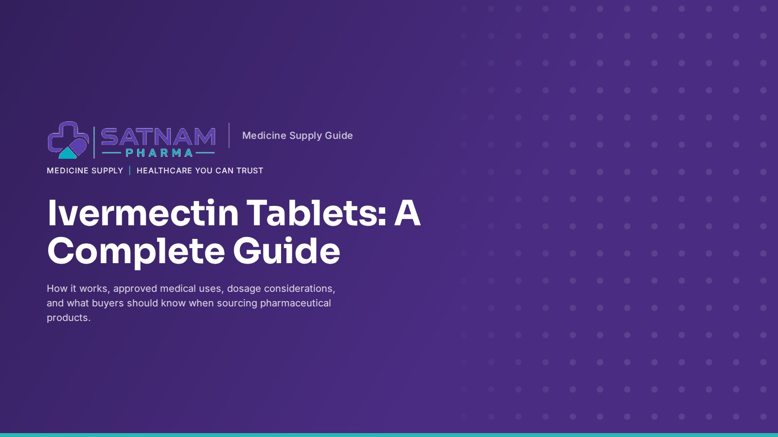 Ivermectin Tablets: Uses, Dosage, Benefits, Side Effects & Buying Guide